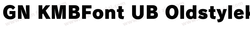 GN KMBFont UB Oldstylekana字体转换